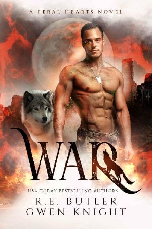 [Feral Hearts 01] • War (Feral Hearts Book 1)